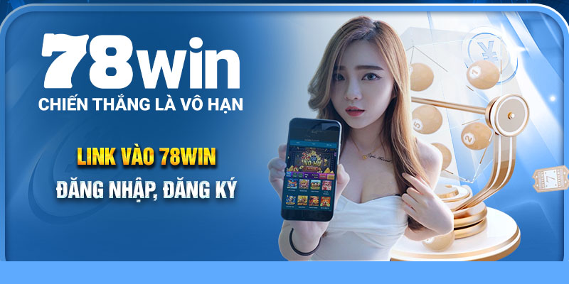 Link vào 78Win