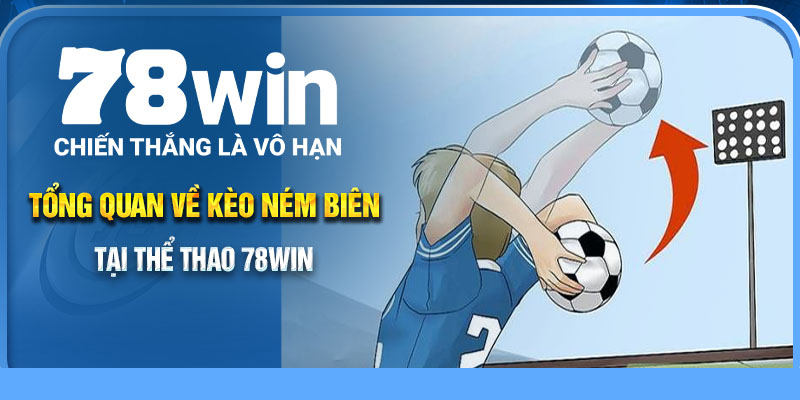Tổng quan về kèo ném biên